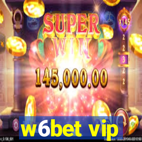 w6bet vip